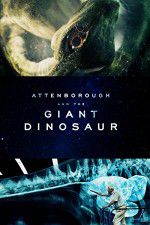 Watch Attenborough and the Giant Dinosaur Freemovieswatch