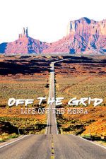 Watch Off the Grid: Life on the Mesa Freemovieswatch