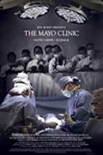 Watch The Mayo Clinic, Faith, Hope and Science Freemovieswatch