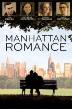 Watch Manhattan Romance Freemovieswatch