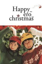 Watch Happy_Ero_Christmas Freemovieswatch