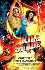 Watch Kill Slade Freemovieswatch