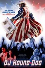 Watch DJ Hound Dog Freemovieswatch