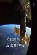 Watch Astronauts: Living in Space Freemovieswatch