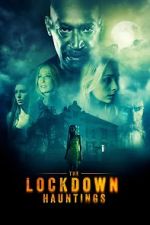 Watch The Lockdown Hauntings Freemovieswatch