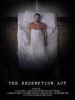 Watch The Redemption Act (Short 2017) Freemovieswatch