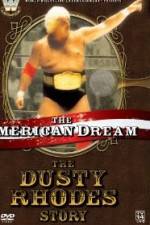Watch The American Dream The Dusty Rhodes Story Freemovieswatch