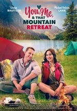 Watch You, Me, and that Mountain Retreat Freemovieswatch