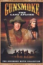 Watch Gunsmoke: The Last Apache Freemovieswatch