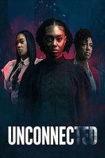 Watch Unconnected Freemovieswatch