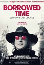 Watch Borrowed Time: Lennon\'s Last Decade Freemovieswatch