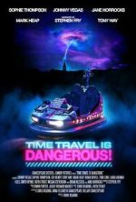 Watch Time Travel Is Dangerous Freemovieswatch
