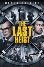 Watch The Last Heist Freemovieswatch