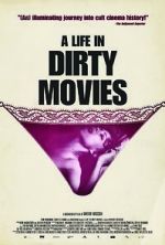 Watch A Life in Dirty Movies Freemovieswatch