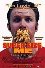 Watch Super Size Me Freemovieswatch