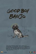 Watch Good Boy Banjo Freemovieswatch