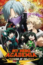Watch My Hero Academia: Training of the Dead Freemovieswatch