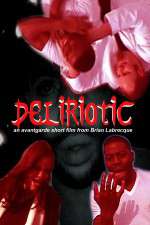 Watch Deliriotic Freemovieswatch