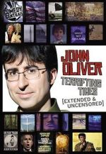 Watch John Oliver: Terrifying Times Freemovieswatch