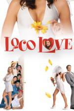 Watch Loco Love Freemovieswatch