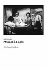 Watch Passage � l\'Acte Freemovieswatch