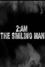 Watch 2AM: The Smiling Man Freemovieswatch