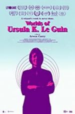 Watch Worlds of Ursula K. Le Guin Freemovieswatch