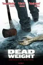 Watch Dead Weight Freemovieswatch