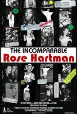 Watch The Incomparable Rose Hartman Freemovieswatch