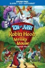 Watch Tom and Jerry Robin Hood and His Merry Mouse Freemovieswatch
