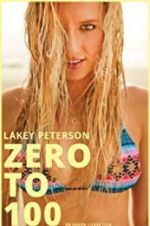 Watch Lakey Peterson: Zero to 100 Freemovieswatch