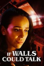 Watch If Walls Could Talk Freemovieswatch