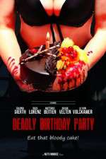 Watch Deadly Birthday Party Freemovieswatch