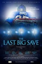 Watch The Last Big Save Freemovieswatch