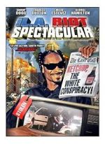 Watch The L.A. Riot Spectacular Freemovieswatch