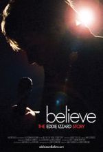 Watch Believe: The Eddie Izzard Story Freemovieswatch