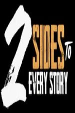 Watch 2 Sides to Every Story Freemovieswatch