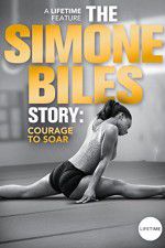 Watch The Simone Biles Story: Courage to Soar Freemovieswatch