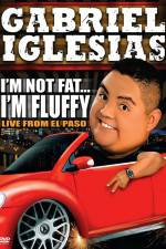 Watch Gabriel Iglesias I'm Not Fat I'm Fluffy Freemovieswatch