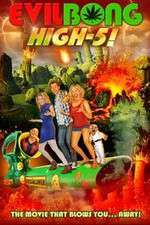 Watch Evil Bong High 5 Freemovieswatch