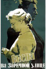 Watch Vesna na Zarechnoy ulitse Freemovieswatch