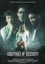 Watch Creatures of Necessity Freemovieswatch