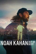 Watch Noah Kahan: Out of Body Freemovieswatch