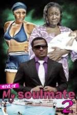 Watch End Of Soul Mate 2 Freemovieswatch