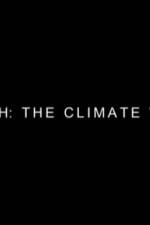 Watch Earth: The Climate Wars Freemovieswatch