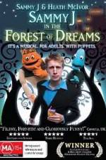 Watch Sammy J Forest Of Dreams Freemovieswatch