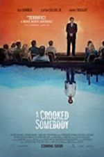 Watch A Crooked Somebody Freemovieswatch