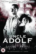 Watch Uncle Adolf Freemovieswatch