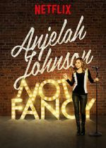 Watch Anjelah Johnson: Not Fancy Freemovieswatch