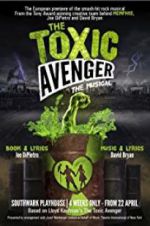 Watch The Toxic Avenger: The Musical Freemovieswatch